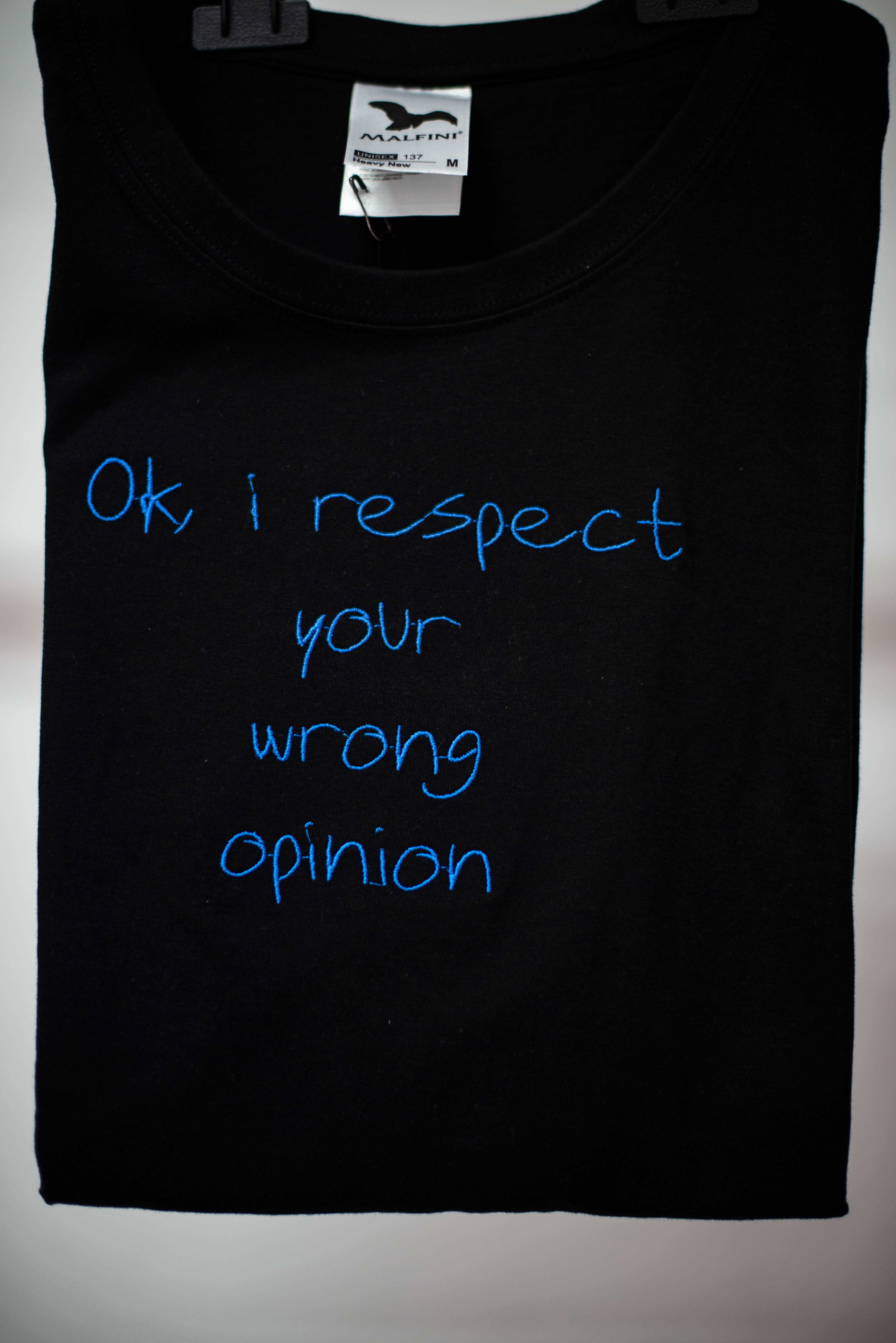Tricou negru I respect your wrong opinion